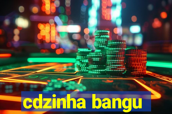 cdzinha bangu